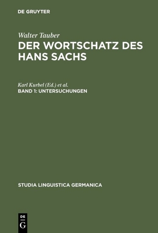 Walter Tauber: Der Wortschatz des Hans Sachs / Untersuchungen - Walter Tauber