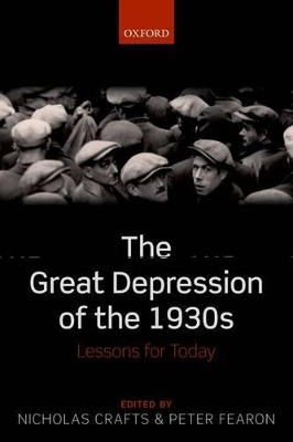 The Great Depression of the 1930s - Nicholas Crafts; Peter Fearon