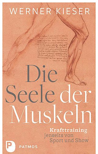Die Seele der Muskeln - Werner Kieser