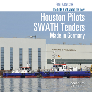 The little Book about the new Houston Pilots SWATH Tenders Made in Germany - Peter Andryszak