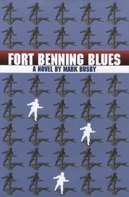 Fort Benning Blues - Mark Busby