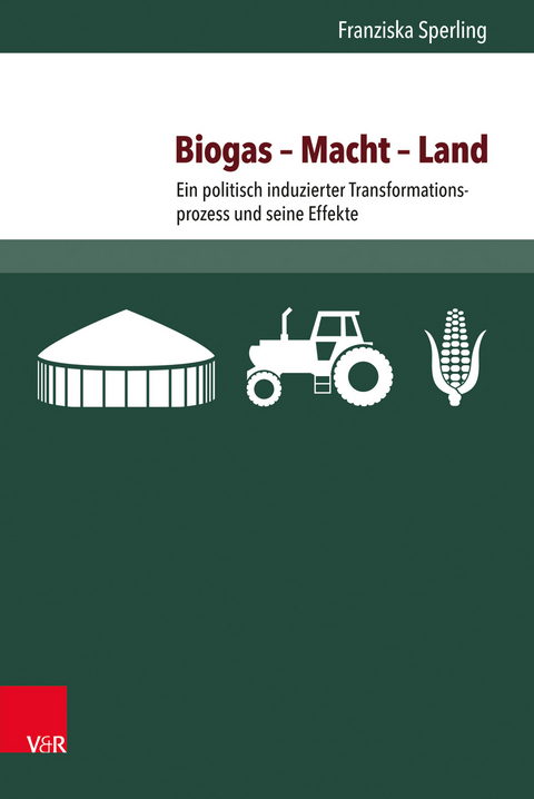 Biogas – Macht – Land - Franziska Sperling