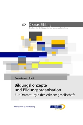 Bildungskonzepte und Bildungsorganisation - Georg Zenkert