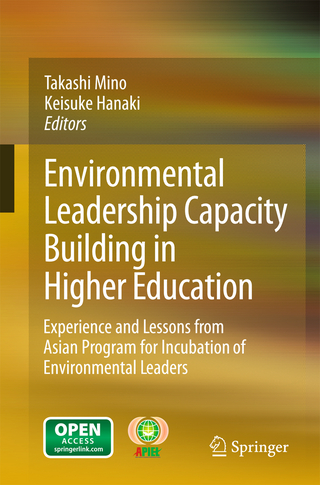 Environmental Leadership Capacity Building in Higher Education - Takashi Mino; Keisuke Hanaki