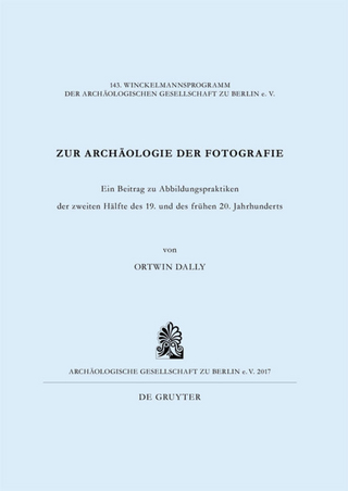 Zur Archäologie der Fotografie