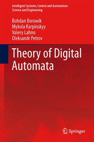 Theory of Digital Automata - Bohdan Borowik; Mykola Karpinskyy; Valery Lahno; Oleksandr Petrov