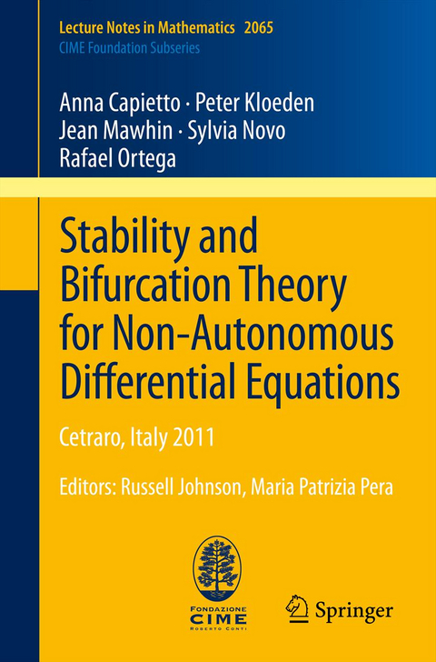 Stability and Bifurcation Theory for Non-Autonomous Differential Equations - Anna Capietto, Peter Kloeden, Jean Mawhin, Sylvia Novo, Miguel Ortega