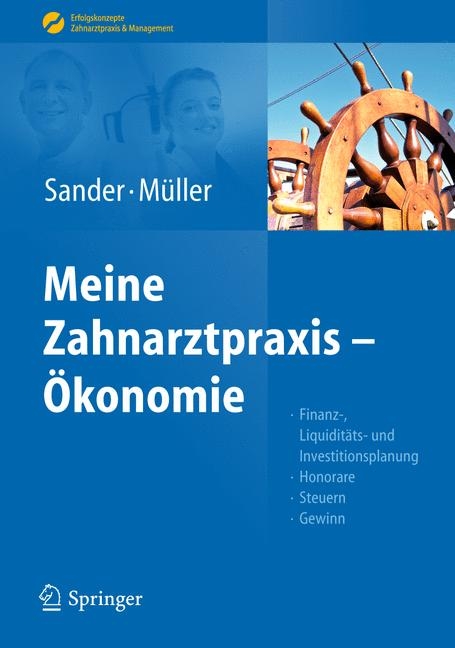 Sander/Müller, Meine Zahnarztpraxis – Ökonomie - Thomas Sander, Michal-Constanze Müller