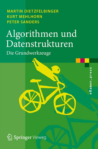 Algorithmen und Datenstrukturen - Martin Dietzfelbinger; Kurt Mehlhorn; Peter Sanders
