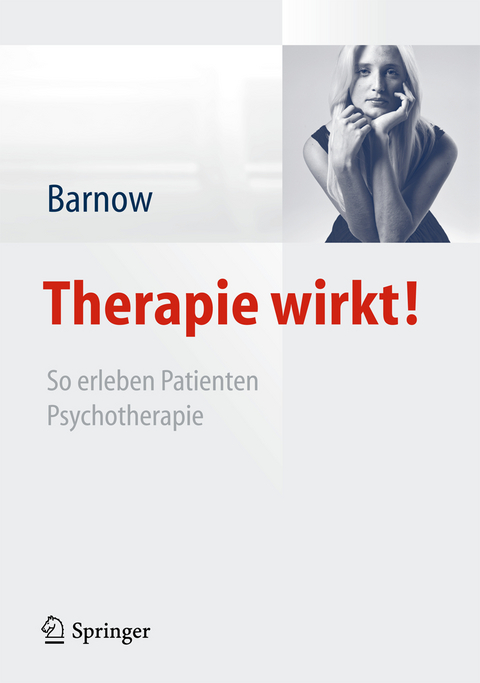 Therapie wirkt! - Sven Barnow