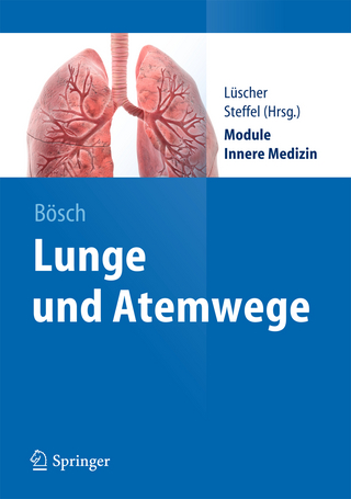Lunge und Atemwege - Dennis Bösch; Jan Steffel; Thomas Lüscher