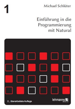 Einführung in die Programmierung mit Natural - Michael Schlüter; Fevzi Belli; Hinrich Bonin
