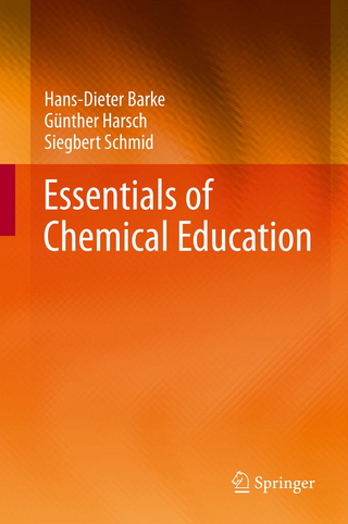 Essentials of Chemical Education - Hans-Dieter Barke; Günther Harsch; Siegbert Schmid