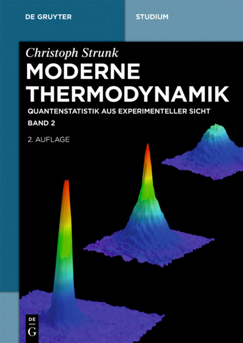 Christoph Strunk: Moderne Thermodynamik / Quantenstatistik aus experimenteller Sicht - Christoph Strunk