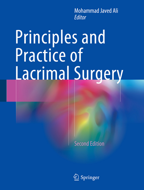 Principles and Practice of Lacrimal Surgery - 
