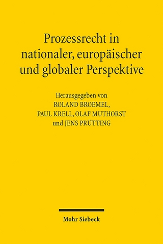 Prozessrecht in nationaler, europäischer und globaler Perspektive - Roland Broemel; Paul Krell; Olaf Muthorst; Jens Prütting