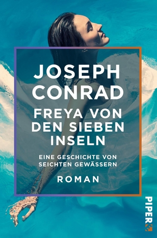 Freya von den Sieben Inseln - Joseph Conrad