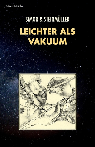 Leichter als Vakuum - Erik Simon; Angela Steinmüller; Karlheinz Steinmüller