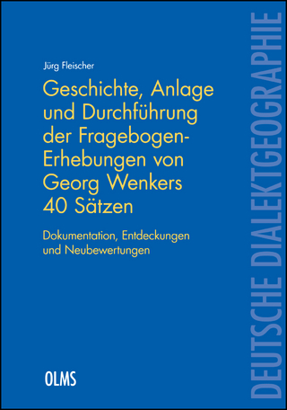 Geschichte, Anlage und Durchführung der Fragebogen-Erhebungen von Georg Wenkers 40 Sätzen - Jürg Fleischer