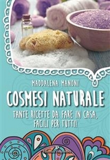 Cosmesi Naturale - Maddalena Manoni