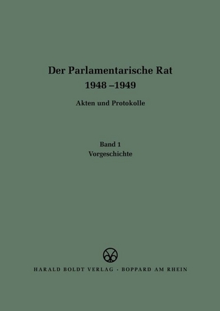 Der Parlamentarische Rat 1948-1949 / Vorgeschichte - Johannes Volker Wagner
