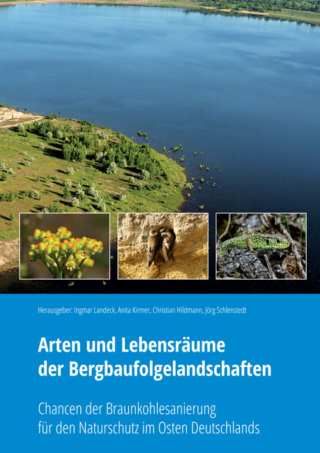 Arten und Lebensräume der Bergbaufolgelandschaften - 