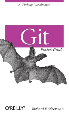 Git Pocket Guide - Richard Silverman