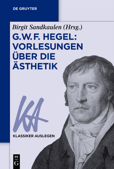 G. W. F. Hegel: Vorlesungen über die Ästhetik - 
