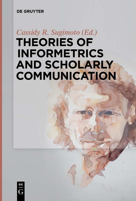 Theories of Informetrics and Scholarly Communication - 