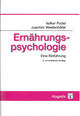 Ernährungspsychologie - Volker Pudel; Joachim Westenhöfer