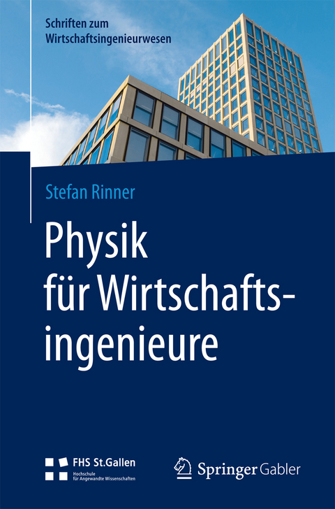 Physik für Wirtschaftsingenieure - Stefan Rinner