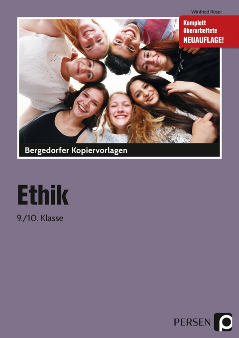 Ethik - 9./10. Klasse - Winfried Röser