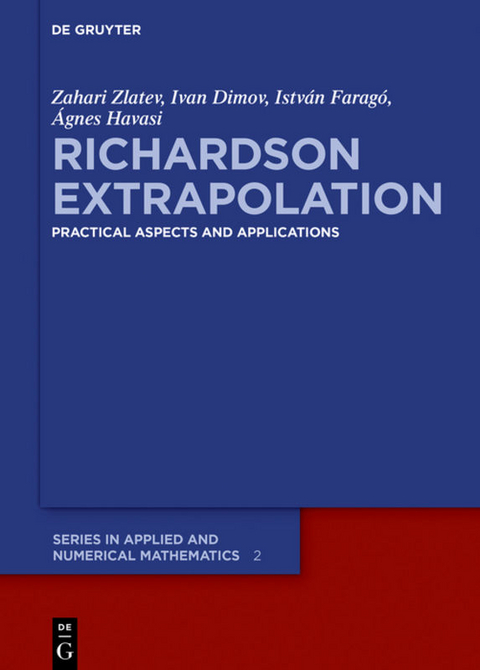 Richardson Extrapolation - Zahari Zlatev, Ivan Dimov, István Faragó, Ágnes Havasi