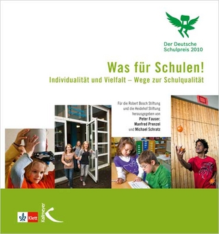 Was für Schulen! Das Buch zum deutschen Schulpreis 2010 - Peter Fauser; Manfred Prenzel; Michael Schratz
