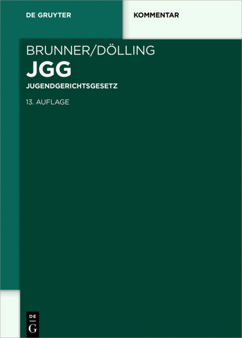 Jugendgerichtsgesetz - Rudolf Brunner, Dieter Dölling