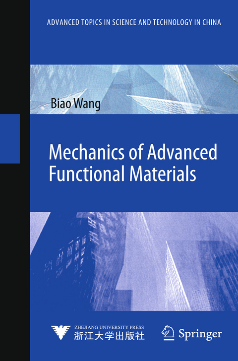 Mechanics of Advanced Functional Materials - Biao Wang