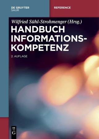 Handbuch Informationskompetenz - Wilfried Sühl-Strohmenger