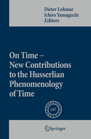 On Time - New Contributions to the Husserlian Phenomenology of Time - Dieter Lohmar; Ichiro Yamaguchi