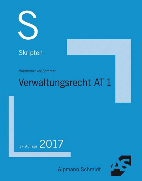 Skript Verwaltungsrecht AT 1 - Horst Wüstenbecker, Christian Sommer