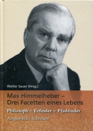 Max Himmelheber -Drei Facetten eines Lebens - Walter Sauer