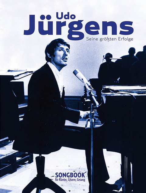 Udo Jürgens – Seine größten Erfolge für Klavier, Gesang und Gitarre - 
