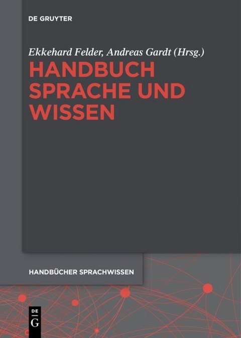 Handbuch Sprache und Wissen - 