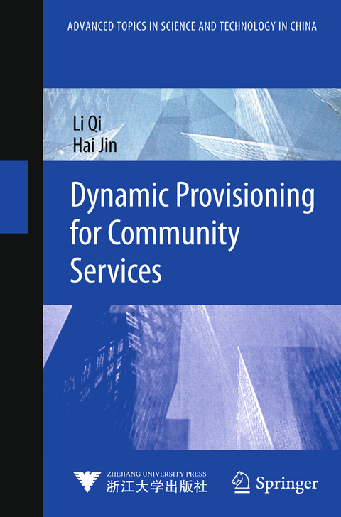 Dynamic Provisioning for Community Services - Li Qi, Hai Jin
