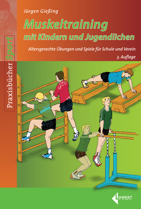 Muskeltraining mit Kindern und Jugendlichen - Jürgen Gießing
