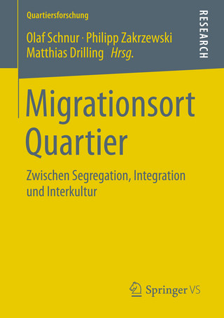 Migrationsort Quartier - Olaf Schnur; Philipp Zakrzewski; Matthias Drilling