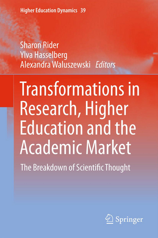 Transformations in Research, Higher Education and the Academic Market - Sharon Rider; Ylva Hasselberg; Alexandra Waluszewski