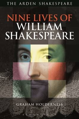 Nine Lives of William Shakespeare - Professor Graham Holderness