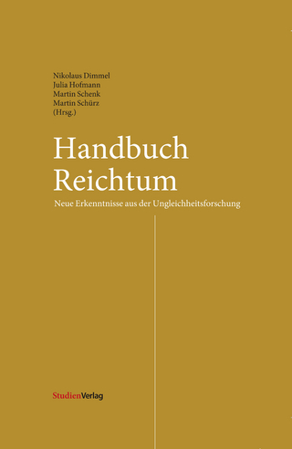 Handbuch Reichtum - Nikolaus Dimmel; Julia Hofmann; Martin Schenk; Martin Schürz