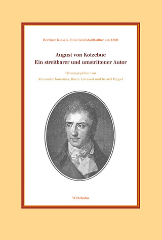 August von Kotzebue - Alexander Ko?enina; Harry Liivrand; Kristel Pappel