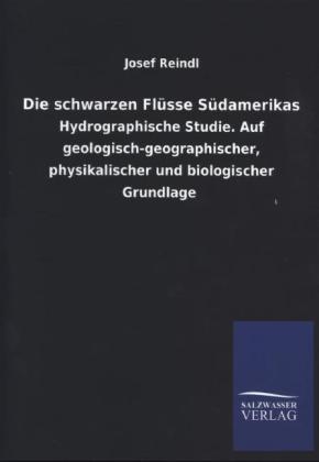 Die schwarzen Flüsse Südamerikas